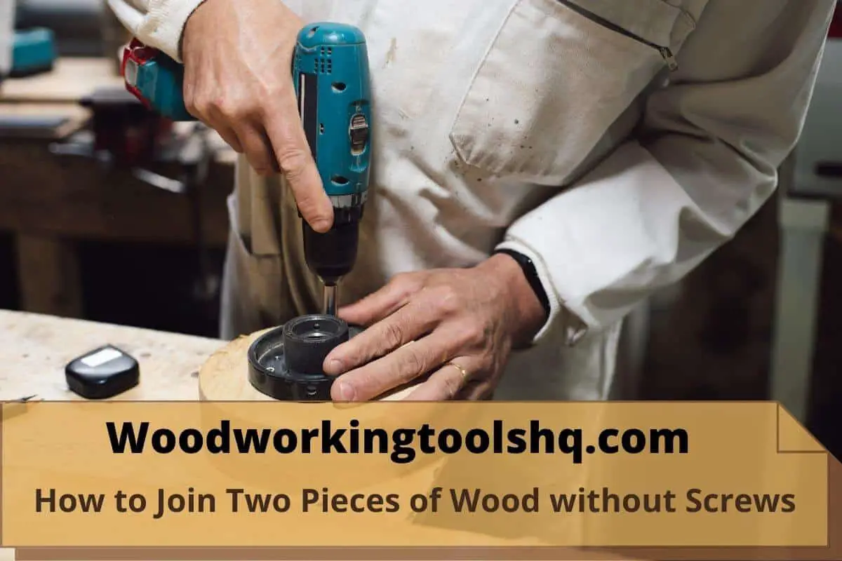How to Join Two Pieces of Wood without Screws