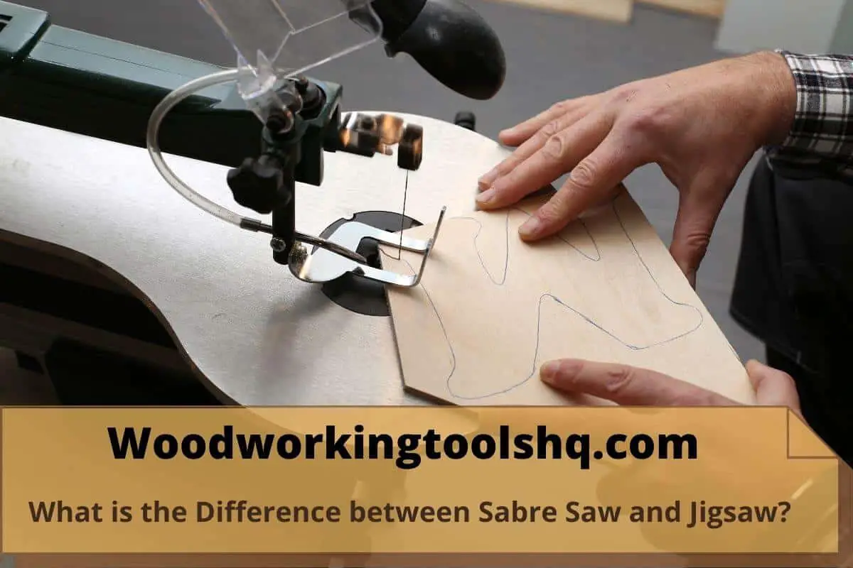 What is the Difference between Sabre Saw and Jigsaw?