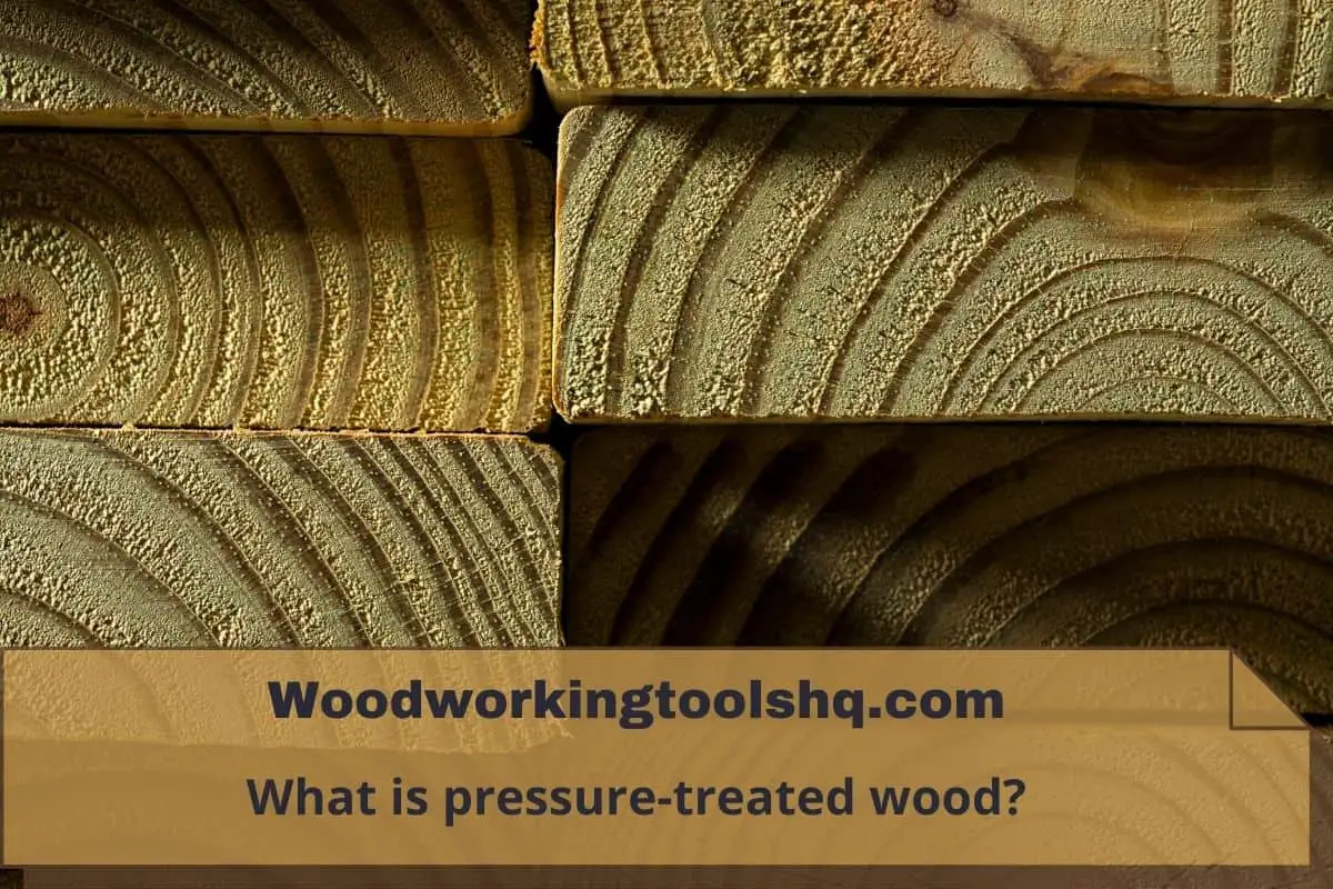 What is pressure-treated wood?