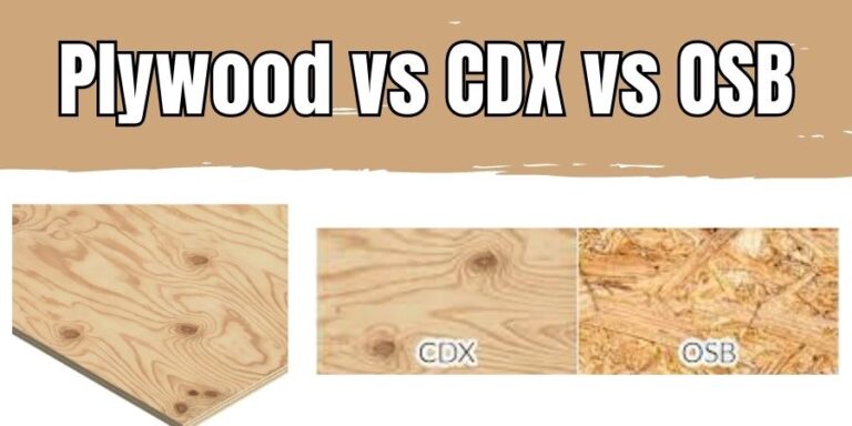 Plywood Vs OSB Vs CDX (by Experts) - WoodworkingToolsHQ