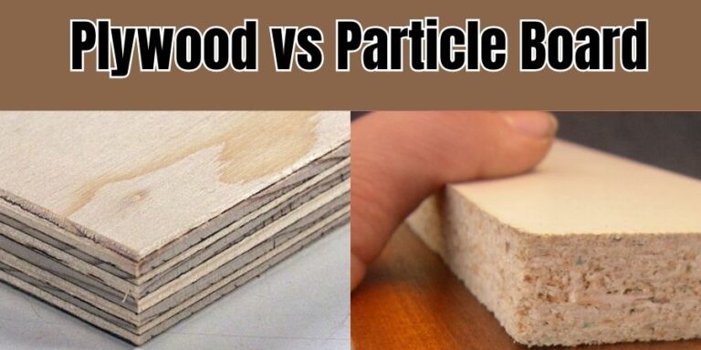 Plywood Vs Particle Board A Comparison Woodworkingtoolshq